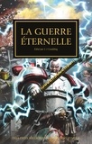 Graham McNeill et Aaron Dembski-Bowden - The Horus Heresy  : La guerre éternelle.