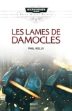 Phil Kelly - Space Marine Battles  : Les lames de Damoclès.