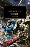 John French - The Horus Heresy Tome 39 : Prétoriens de Dorn - De l'alpha à l'oméga.