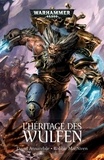 David Annandale et Robbie MacNiven - L'héritage des Wulfen.