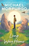 Michael Morpurgo - Long Way Home.