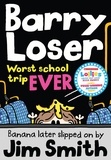 Jim Smith - Barry Loser: worst school trip ever!.