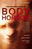 Marie O'Regan et Paul Kane - The Mammoth Book of Body Horror.
