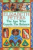 Elizabeth Peters - The Ape Who Guards the Balance.
