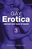 James Hunt - Gay Erotica, Volume 3.