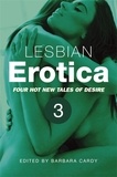 Barbara Cardy - Lesbian Erotica, Volume 3 - Four new hot tales of desire.