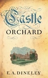 E A Dineley - Castle Orchard.