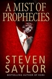 Steven Saylor - A Mist of Prophecies.
