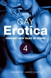 James Hunt - Gay Erotica, Volume 4.