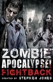 Stephen Jones - Zombie Apocalypse! Fightback.