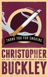 Christopher Buckley - Thank You for Smoking.