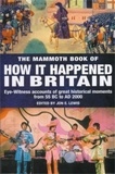 Jon E. Lewis - The Mammoth Book of How it Happened in Britain.