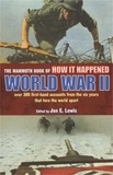 Jon E. Lewis - The Mammoth Book of How it Happened: World War II.