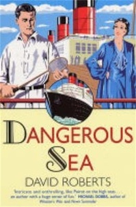 David Roberts - Dangerous Sea.