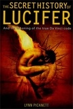 Lynn Picknett - The Secret History of Lucifer (New Edition).