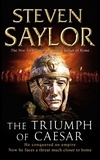 Steven Saylor - The Triumph of Caesar.