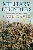 Saul David - Military Blunders.