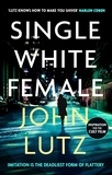 John Lutz - Single White Female.