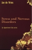 Jan de Vries - Stress and Nervous Disorders.