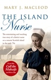 Mary J. MacLeod - The Island Nurse.