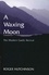 Roger Hutchinson - A Waxing Moon - The Modern Gaelic Revival.