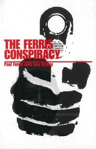 Paul Ferris et Reg McKay - The Ferris Conspiracy.