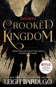 Leigh Bardugo - Crooked Kingdom - A Sequel to Six of Crows.