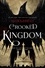 Leigh Bardugo - Crooked Kingdom - A Sequel to Six of Crows.