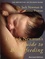 Jack Newman et Teresa Pitman - Dr Jack Newman's Guide to Breastfeeding.