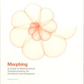 Joseph Choma - Morphing - A Guide to Mathematical Transformations for Architects and Designers.