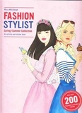 Anna Claybourne et Missy McCullough - Fashion Stylist Spring - Summer Collection: An Activity and Sticker Book.