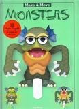  Anonyme - Make and move: monsters: 12 paper puppets to press out and play.