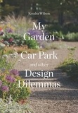 Kendra Wilson - My garden is a car park.