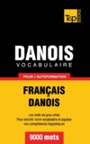 Andrey Taranov - Vocabulaire français-danois pour l'autoformation - 9000 mots.