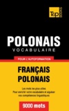 Taranov Andrey - Vocabulaire Français-Polonais pour l'autoformation - 9000 mots.