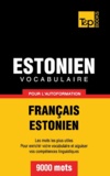 Taranov Andrey - Vocabulaire Français-Estonien pour l'autoformation - 9000 mots.
