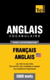 Taranov Andrey - Vocabulaire Français-Anglais américain pour l'autoformation - 5000 mots.