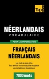 Taranov Andrey - Vocabulaire Français-Néerlandais pour l'autoformation - 7000 mots.