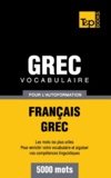 Taranov Andrey - Vocabulaire Français-Grec pour l'autoformation - 5000 mots.