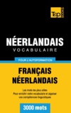 Taranov Andrey - Vocabulaire Français-Néerlandais pour l'autoformation - 3000 mots.