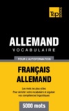 Taranov Andrey - Vocabulaire Français-Allemand pour l'autoformation - 5000 mots.