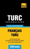 Taranov Andrey - Vocabulaire Français-Turc pour l'autoformation - 3000 mots.