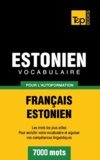 Taranov Andrey - Vocabulaire Français-Estonien pour l'autoformation - 7000 mots.
