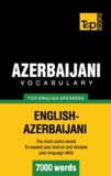 Andrey Taranov - Azerbaijani vocabulary for English speakers - 7000 words.