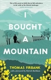 Thomas Firbank - I Bought a Mountain.