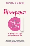 Christa D'Souza - Menopause: the True Story.