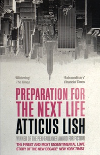 Atticus Lish - Preparation for the Next Life.