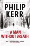 Philip Kerr - A Man Without Breath - A Bernie Gunther Novel.