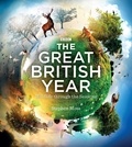 Stephen Moss - The Great British Year - Wildlife through the Seasons.