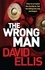David Ellis - The Wrong Man.